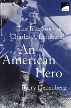 Paperback An American Hero: The True Story of Charles a Lindbergh Book