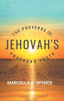 Hardcover The Proverbs Is: Jehovah's Profound Truth Book