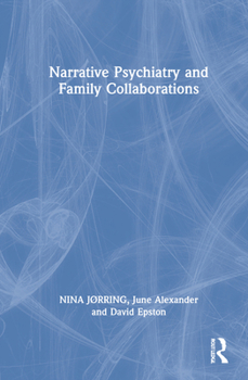 Hardcover Narrative Psychiatry and Family Collaborations Book