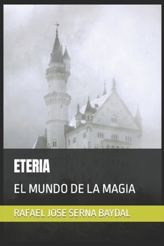 Paperback Eteria: El Mundo de la Magia [Spanish] Book