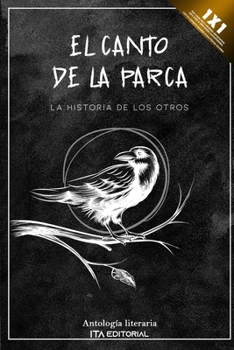 Paperback El canto de la parca: La historia de los otros [Spanish] Book