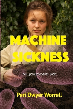 Paperback Machine Sickness: Eupocalypse: Book 1 Book