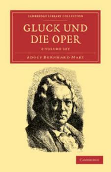 Paperback Gluck Und Die Oper - 2 Volume Set Book