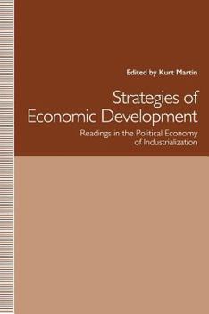 Paperback Strategies of Economic Development: Readings in the Political Economy of Industrialization Book