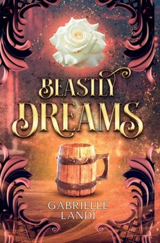 Beastly Dreams: A Cozy Fantasy Fairy Tale Retelling - Book  of the Displaced Fairytales