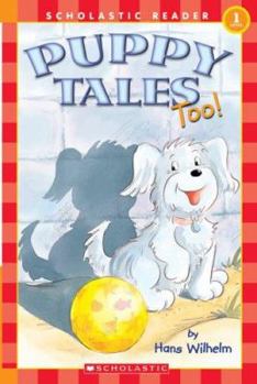 Paperback Puppy Tales Too! (Scholastic Reader Level 1) Book