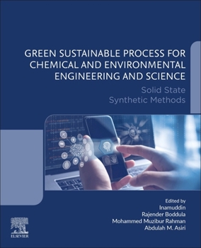 Paperback Green Sustainable Process for Chemical and Environmental Engineering and Science: Solid State Synthetic Methods Book