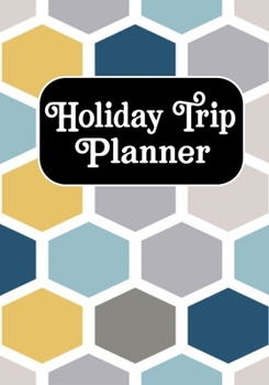Holiday Trip Notebook: Road Trip Planner ,Travel Journal, Adventures book,Memory Keepsake Notebook -Travelers Vacation Log Book for Women Men