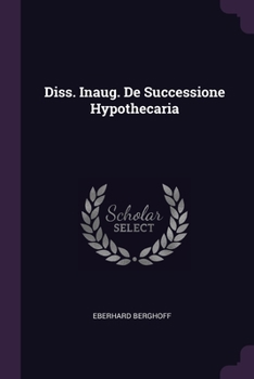 Paperback Diss. Inaug. De Successione Hypothecaria Book