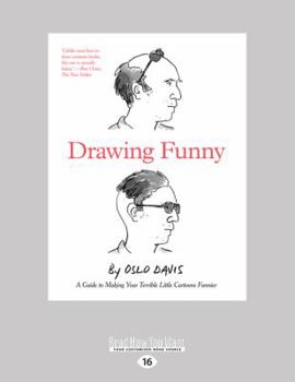 Paperback Drawing Funny: A Guide to Making Your Terrible Little Cartoons Funnier (Large Print 16pt) [Large Print] Book