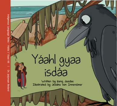 Paperback Yáahl Gyaa Isdáa / Gifts from Raven [Haida] Book