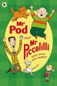 Paperback MR Pod and MR Piccalilli. Written by Penny Dolan and Nick Sharratt Book