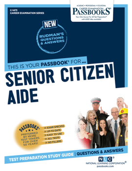 Paperback Senior Citizen Aide (C-1473): Passbooks Study Guide Volume 1473 Book