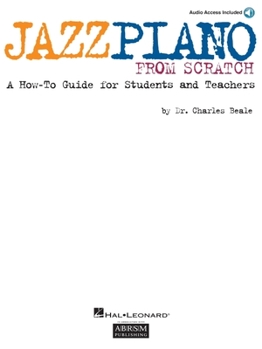 Paperback Jazz Piano from Scratch: A How-To Guide for Students and Teachers Book