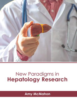 Hardcover New Paradigms in Hepatology Research Book