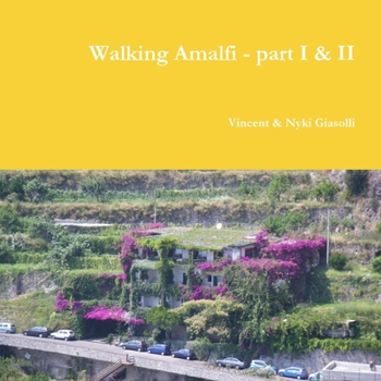Paperback Walking Amalfi - part I & II Book
