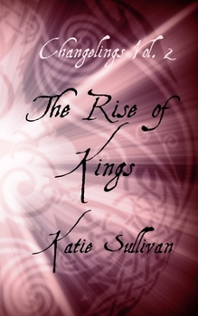 Paperback Changelings: The Rise of Kings Book