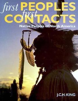 Hardcover First Peoples, First Contacts: Native Peoples of North America Book