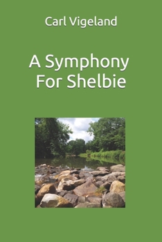 Paperback A Symphony for Shelbie Book