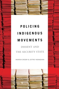 Paperback Policing Indigenous Movements: Dissent and the Security State Book
