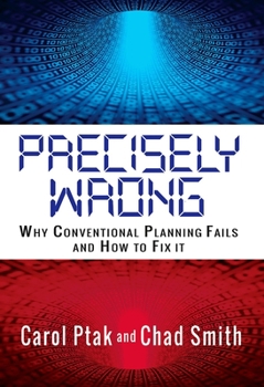 Paperback Precisely Wrong: Why Conventional Planning Systems Fail Book