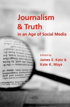Paperback Journalism and Truth in an Age of Social Media Book