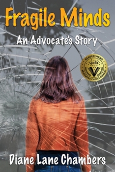 Paperback Fragile Minds: An Advocate's Story Book
