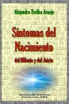 Paperback Síntomas del Nacimiento del Milenio y del Juicio [Spanish] Book