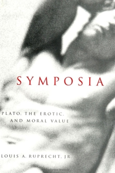 Paperback Symposia: Plato, the Erotic and Moral Value Book
