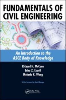 Paperback Fundamentals of Civil Engineering: An Introduction to the ASCE Body of Knowledge Book
