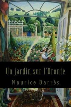 Paperback Un jardin sur l'Oronte [French] Book