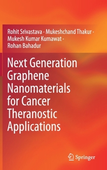 Hardcover Next Generation Graphene Nanomaterials for Cancer Theranostic Applications Book
