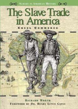 Library Binding The Slave Trade in America: Cruel Commerce Book