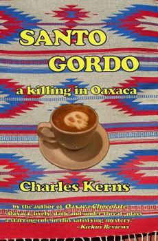 Paperback Santo Gordo: A Killing in Oaxaca Book