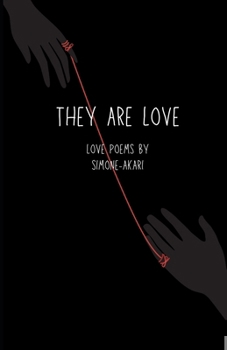Paperback They Are Love: A Love Poem Collection Book