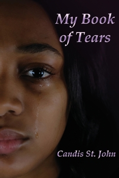 Paperback My book of tears: A Collection of Poetry and Thoughts That Cross My Mind in the Dark Hours of the Night Book