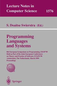 Paperback Programming Languages and Systems: 8th European Symposium on Programming, Esop'99 Held as Part of the Joint European Conferences on Theory and Practic Book