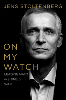 Hardcover On My Watch: Leading NATO in a Time of War Book