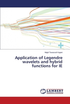 Paperback Application of Legendre Wavelets and Hybrid Functions for Ie Book