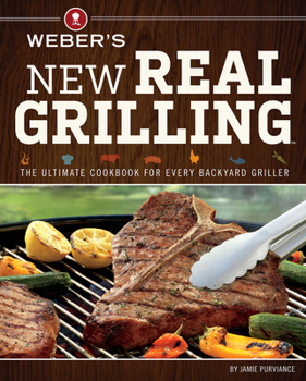 Paperback Weber's New Real Grilling Book
