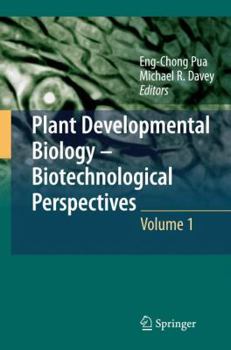 Hardcover Plant Developmental Biology--Biotechnological Perspectives, Volume 1 Book