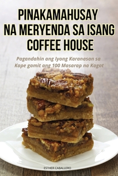 Paperback Pinakamahusay Na Meryenda Sa Isang Coffee House [Philippine (Other)] Book