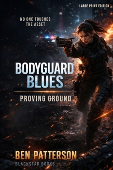 Bodyguard Blues: Large Print Edition