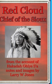 Hardcover Red Cloud - Chief Of the Sioux - Hardcover Book