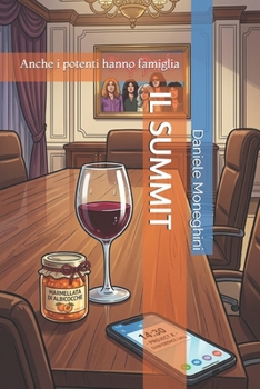 IL SUMMIT: Anche i potenti hanno famiglia (Italian Edition)