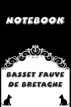 Paperback Basset Fauve de Bretagne Notebook: Black and White notebook, Decorative Journal for Basset Fauve de Bretagne Lover: Notebook /Journal Gift, Black and Book