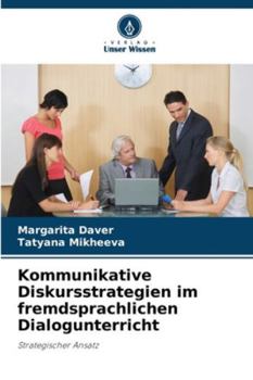 Paperback Kommunikative Diskursstrategien im fremdsprachlichen Dialogunterricht [German] Book