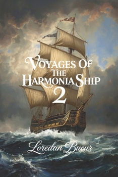 Voyages Of The Harmonia Ship - 2