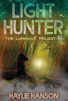 Light Hunter - Book #2 of the Luminaut Trilogy