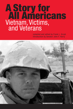 Paperback A Story for All Americans: Vietnam, Victims, and Veterans Book